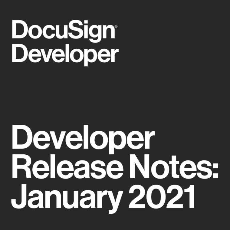 January 2021 DocuSign Developer Update