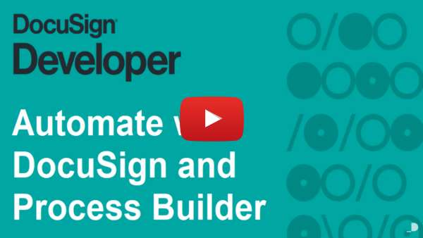 Automate with DocuSign and Process Builder