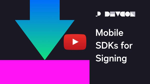 Mobile SDKs for Signing