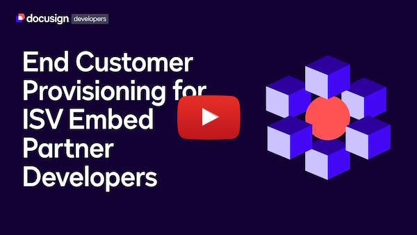End Customer Provisioning for ISV Embed Partner Developers