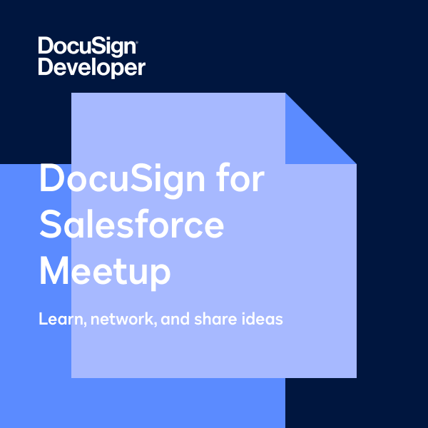 DocuSign for Salesforce Meetup