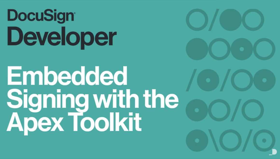 Embedded Signing with the Apex Toolkit | Developer Education