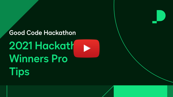 2021 Good Code Hackathon Winners Pro-Tips