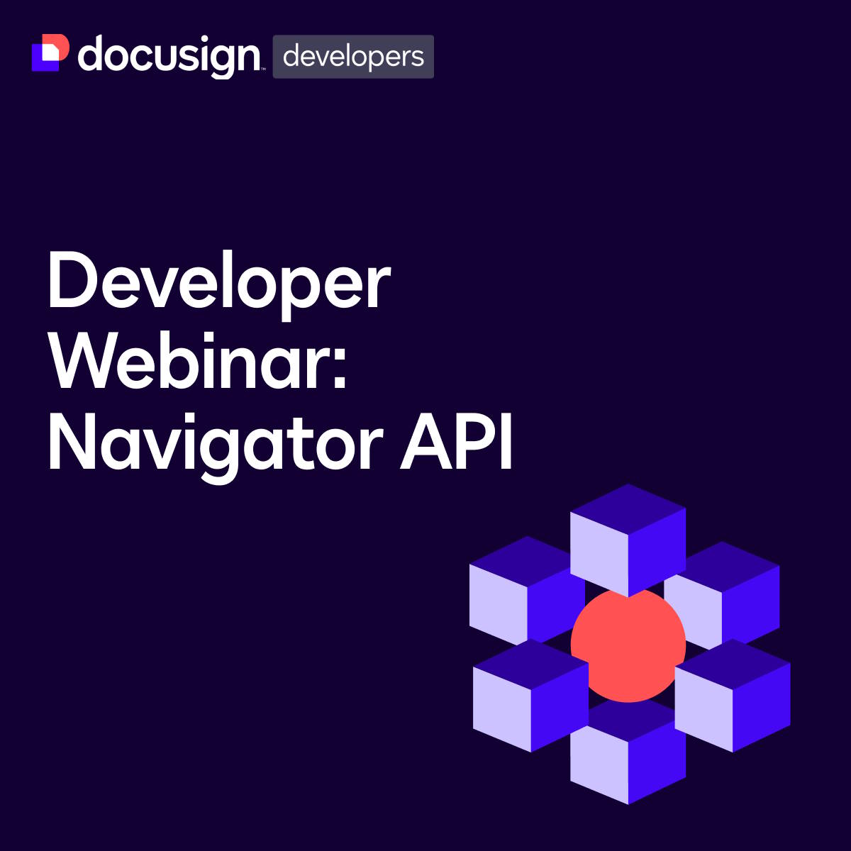 Developer Webinar: Navigator API