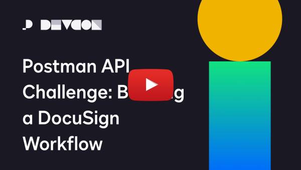 Postman API Challenge: Building a DocuSign Workflow